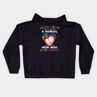 Autism and adhd doesn come with a manual Kids Hoodie